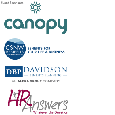 Event Sponsors: Canopy, CSNW Benefits, Davidson Benefits Planning, HR Answers